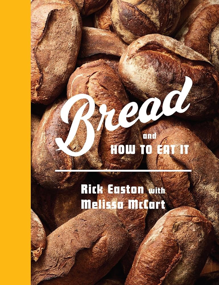 Bread and How to Eat it